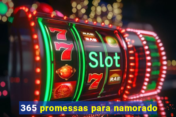 365 promessas para namorado